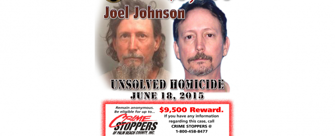 Two photos of Joel Johnson with phone number to crime stoppers of palm beach county and announcement of $9,500 reward for information about his murder on June 18, 2015.