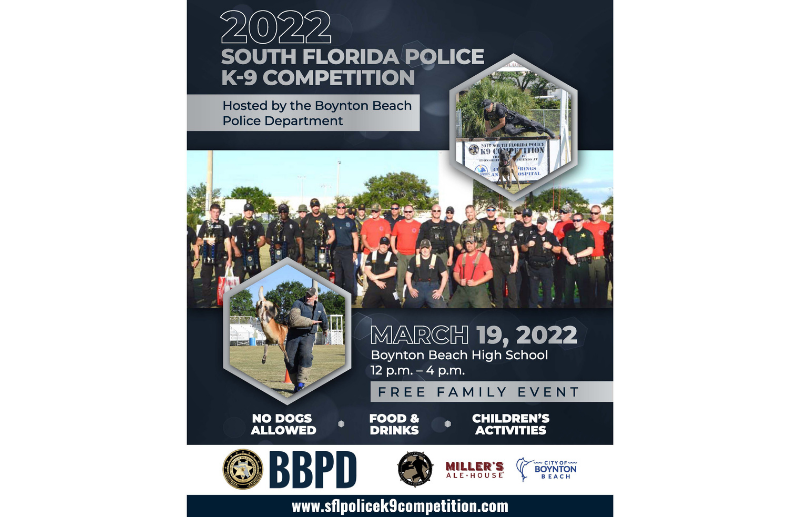 Announcement of the 2022 South FLorida Police K9 Competition on March 19 from noon to 4pm at Boynton Beach High School